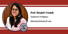 Interview Prof Shubhi Trivedi Assistant Professor at Alliance School of Law Anekal Karnataka